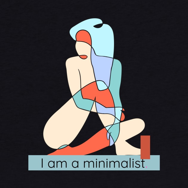 I am a Minimalist by TranquilAsana